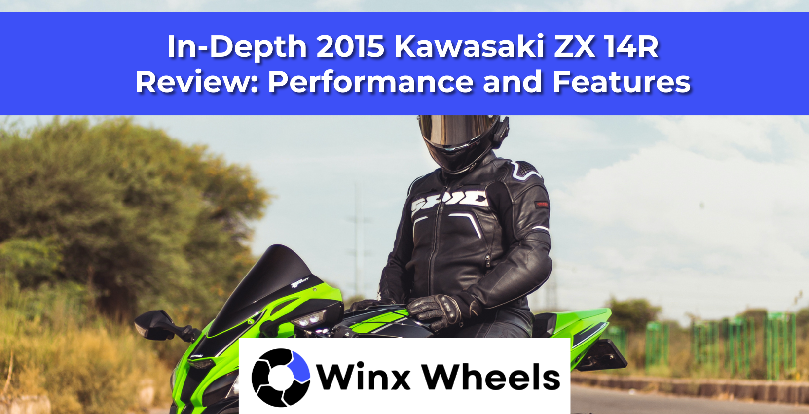 In-Depth 2015 Kawasaki ZX 14R Review: Performance and In-Depth 2015 Kawasaki ZX 14R Review: Performance and