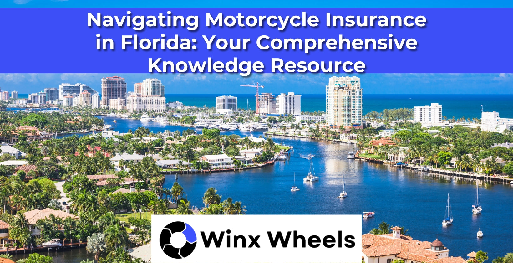 Navigating Motorcycle Insurance in Florida: Your Comprehensive Knowled