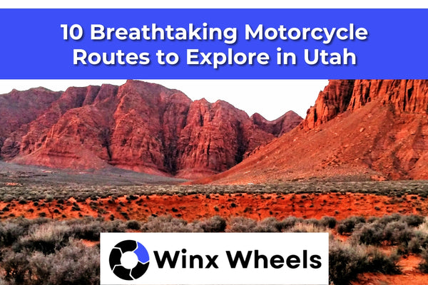 10 Breathtaking Motorcycle Routes to Explore in Utah