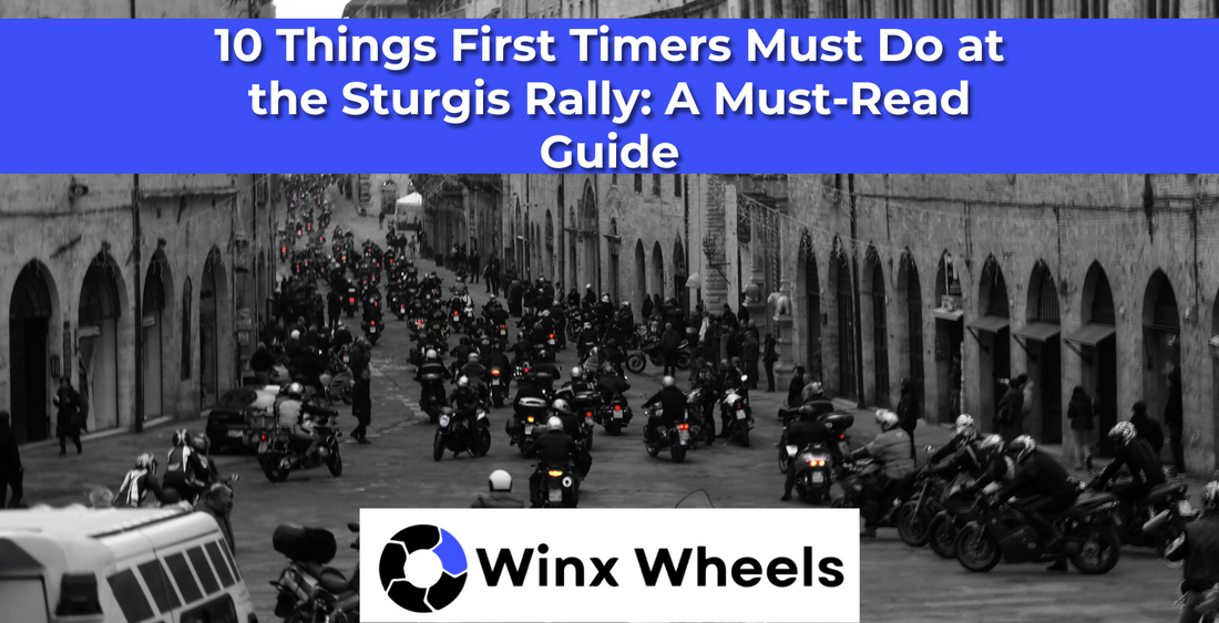 10 Things First Timers Must Do at the Sturgis Rally: A Must-Read Guide