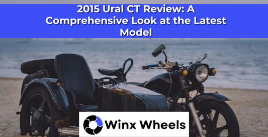 2015 Ural CT Review: A Comprehensive Look at the Latest Model