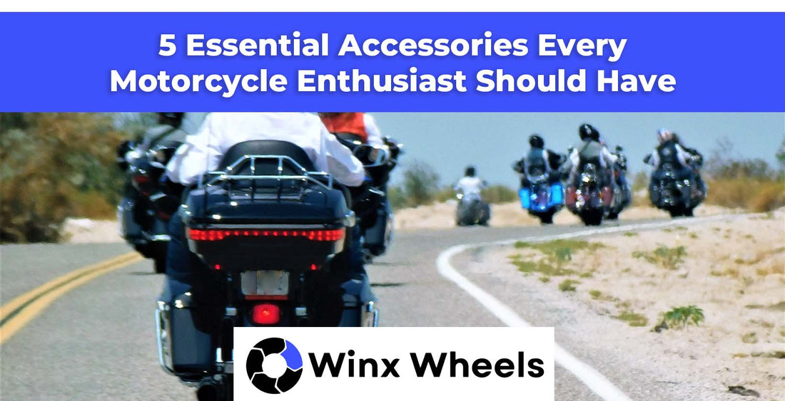 5 Essential Accessories Every Motorcycle Enthusiast Should Have