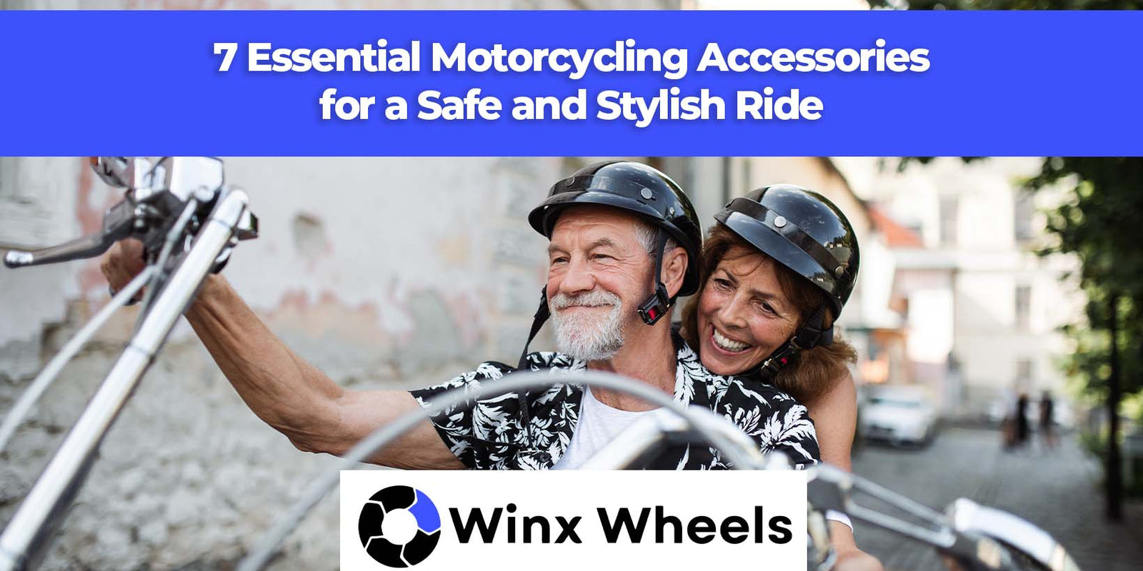 7 Essential Motorcycling Accessories for a Safe and Stylish Ride