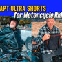 Conquering the Road Comfortably: Adapt Ultra Shorts for Motorcycle Riders