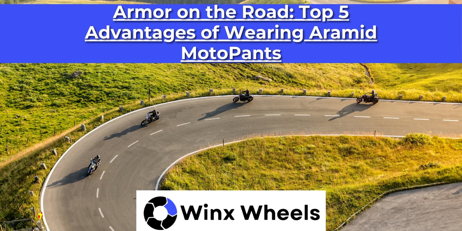Armor on the Road Top 5 Advantages of Wearing Aramid MotoPants