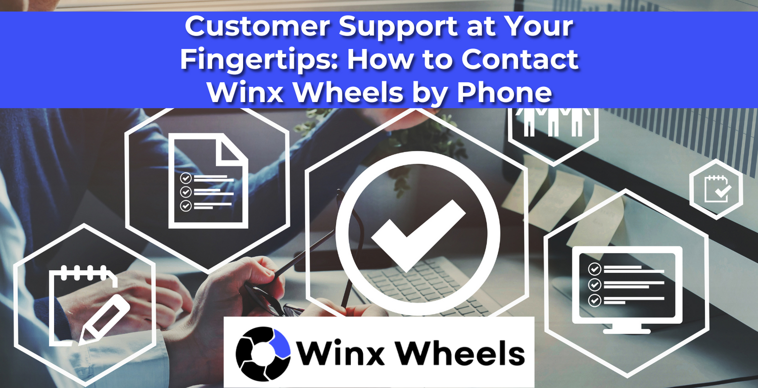 Customer Support at Your Fingertips How to Contact Winx Wheels by Pho