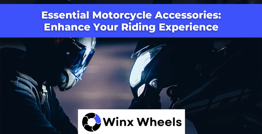 Essential Motorcycle Accessories: Enhance Your Riding Experience