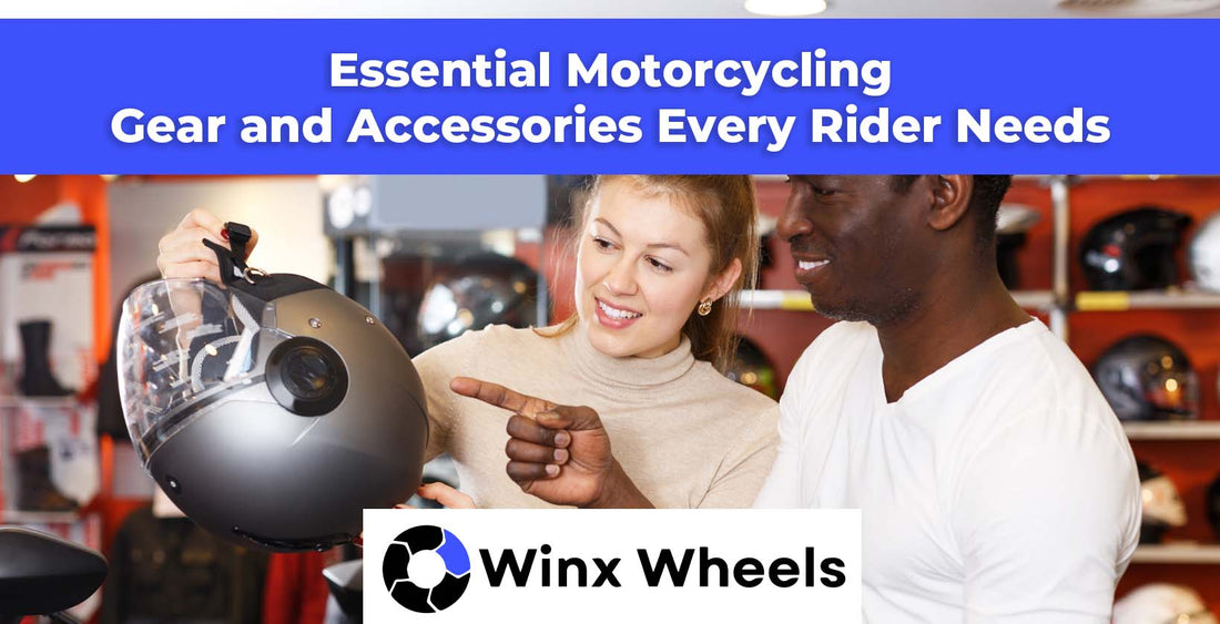 Essential Motorcycling Gear and Accessories Every Rider Needs