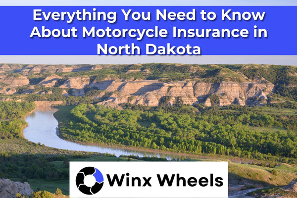 Everything You Need to Know About Motorcycle Insurance in North Dakota