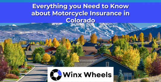 Everything you Need to Know about Motorcycle Insurance in Colorado