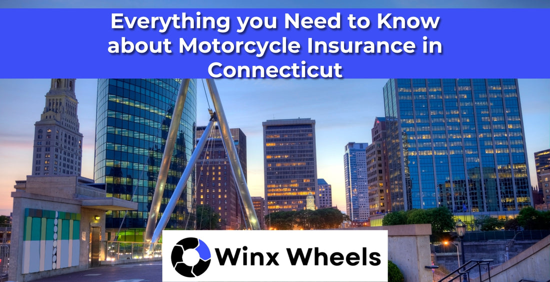 Everything you Need to Know about Motorcycle Insurance in Connecticut