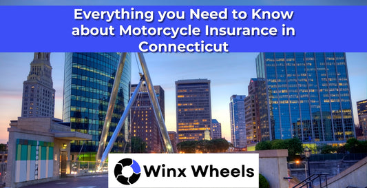 Everything you Need to Know about Motorcycle Insurance in Connecticut