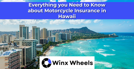 Everything you Need to Know about Motorcycle Insurance in Hawaii