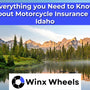 Everything you Need to Know about Motorcycle Insurance in Idaho