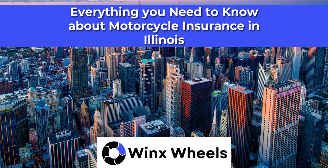 Everything you Need to Know about Motorcycle Insurance in Illinois