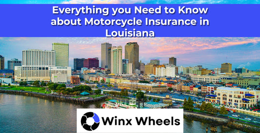 Everything you Need to Know about Motorcycle Insurance in Louisiana