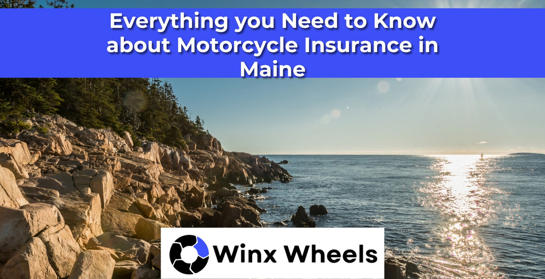 Everything you Need to Know about Motorcycle Insurance in Maine