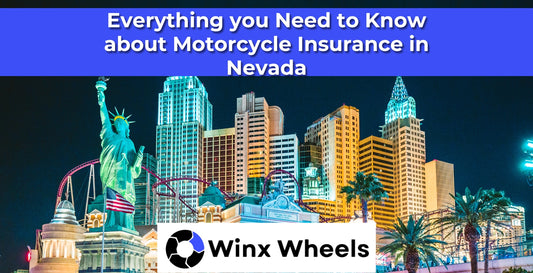 Everything you Need to Know about Motorcycle Insurance in Nevada