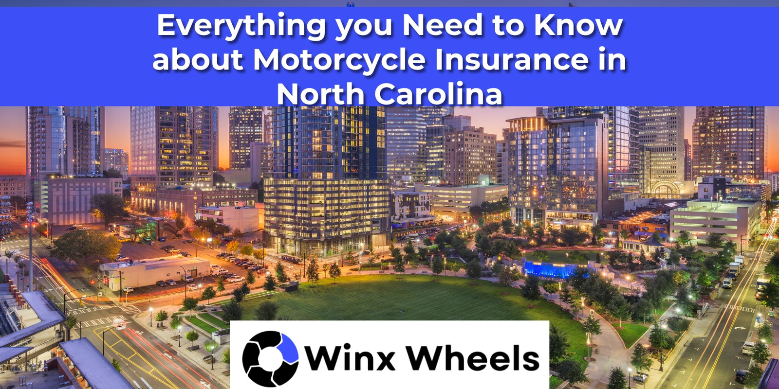 Everything you Need to Know about Motorcycle Insurance in North Carolina