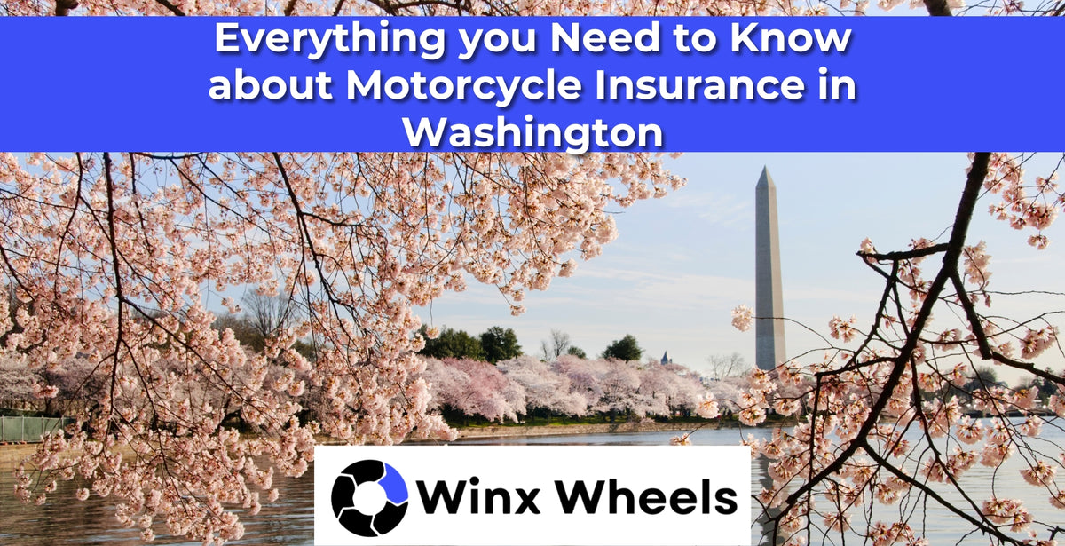 Everything you Need to Know about Motorcycle Insurance in Washington ...