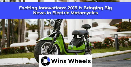 Exciting Innovations: 2019 is Bringing Big News in Electric Motorcycles