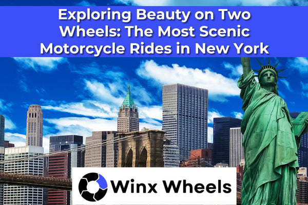 Exploring Beauty on Two Wheels: The Most Scenic Motorcycle Rides in New York