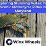 Exploring Stunning Vistas: Top Scenic Motorcycle Rides in Maryland