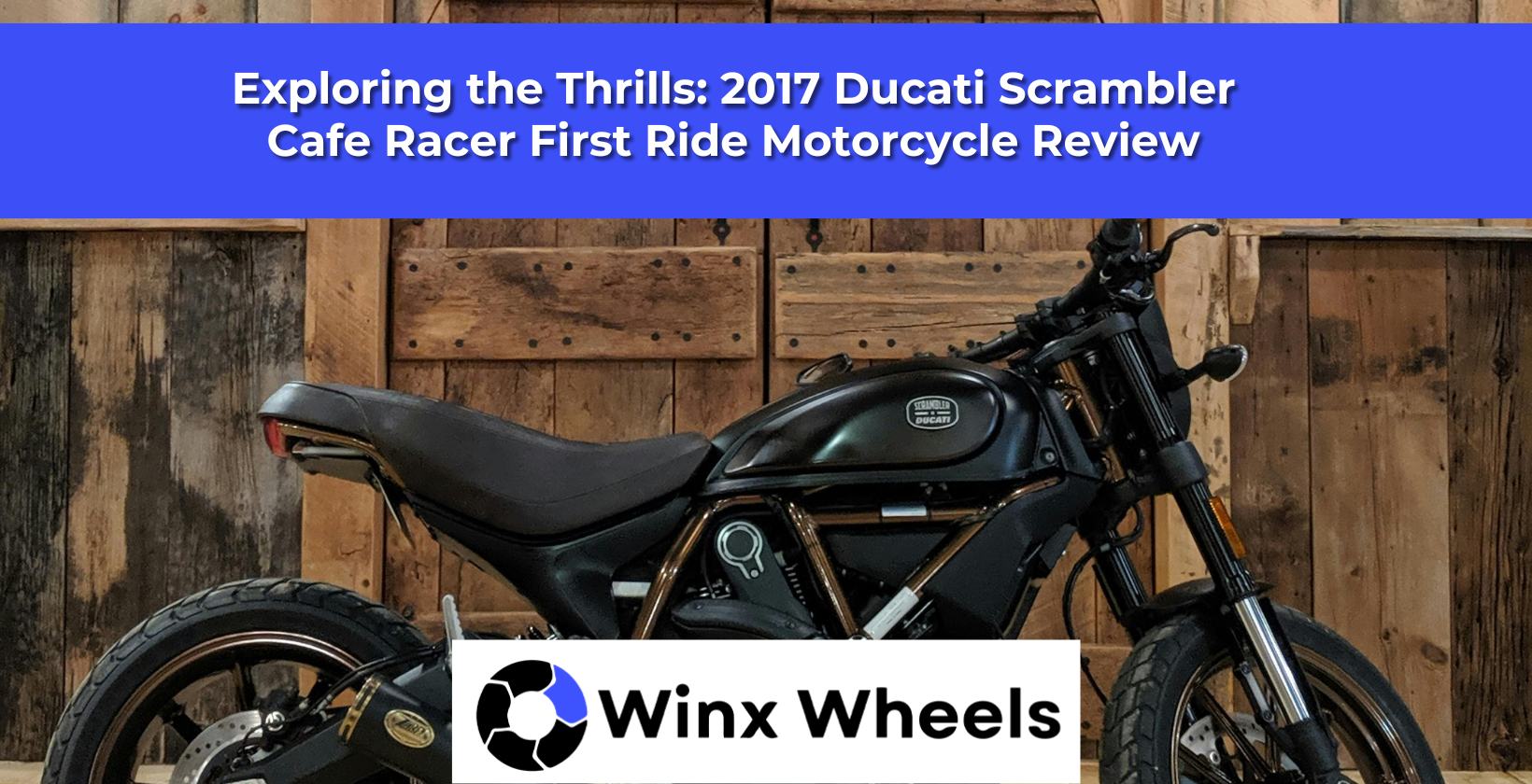 Cafe Racer Ride Exploring the Thrills: 2017 Ducati Scrambler Cafe Racer First Ride Mot ...