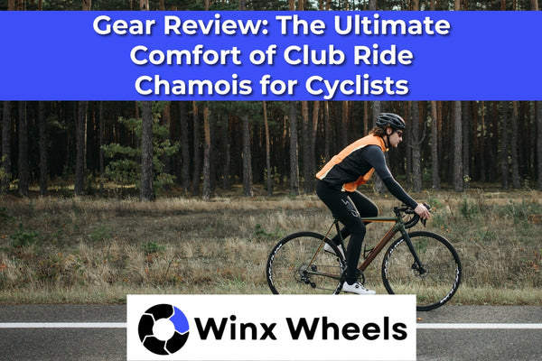 Gear Review: The Ultimate Comfort of Club Ride Chamois for Cyclists