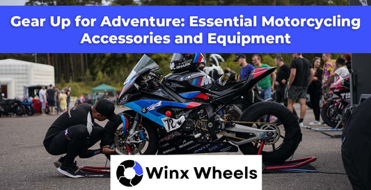 Gear Up for Adventure: Essential Motorcycling Accessories and Equipment