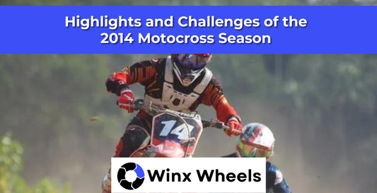 Highlights and Challenges of the 2014 Motocross Season