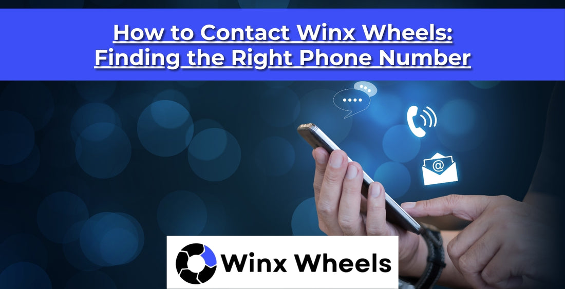 How to Contact Winx Wheels Finding the Right Phone Number