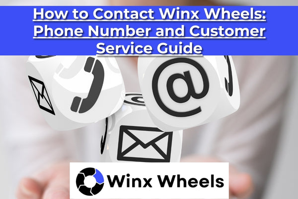 How to Contact Winx Wheels Phone Number and Customer Service Guide