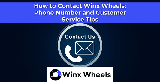 How to Contact Winx Wheels Phone Number and Customer Service Tips