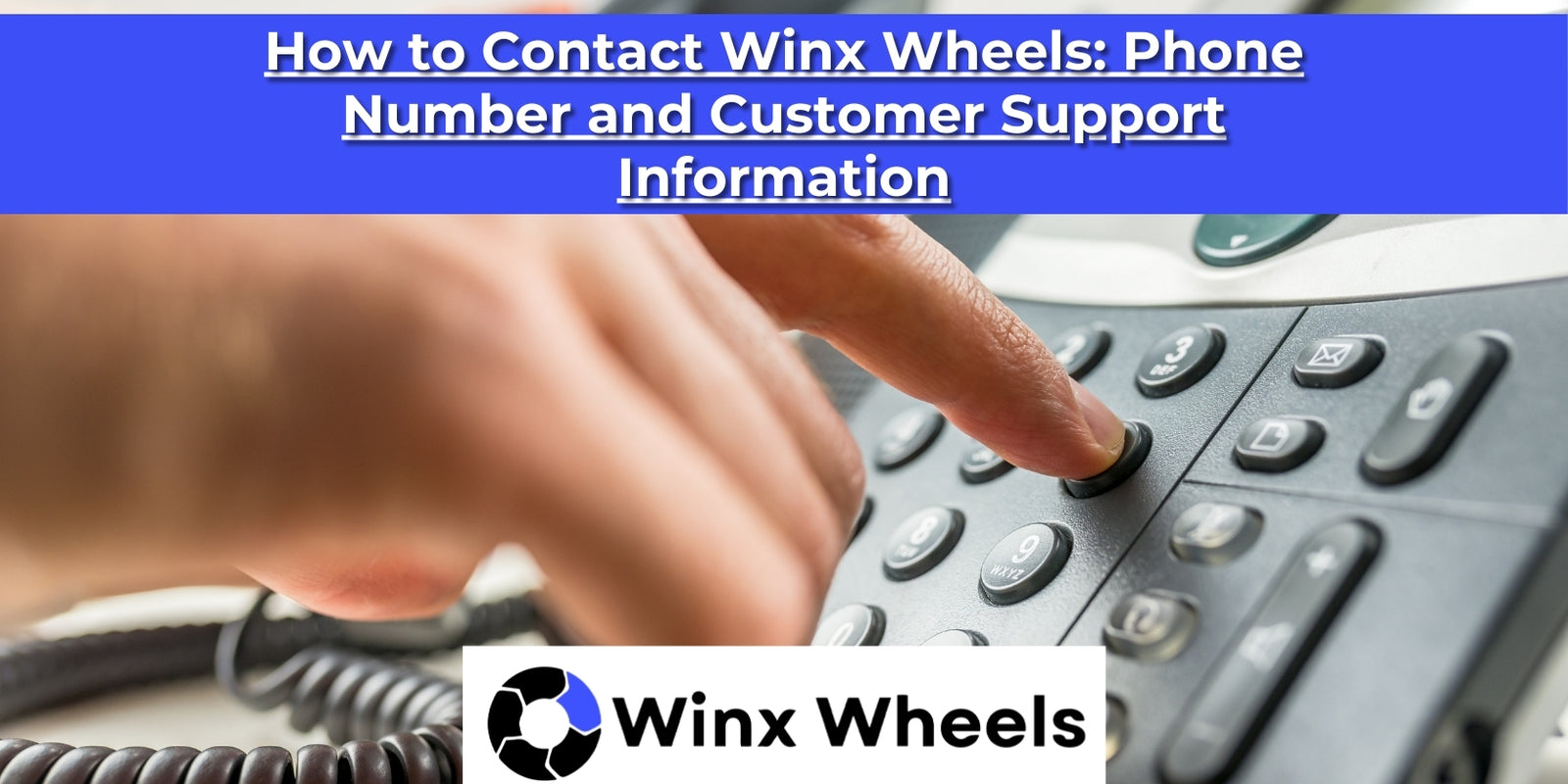 How to Contact Winx Wheels: Phone Number and Customer Support Information
