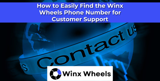 How to Easily Find the Winx Wheels Phone Number for Customer Support