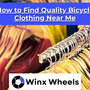 How to Find Quality Bicycle Clothing Near Me
