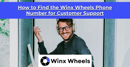 How to Find the Winx Wheels Phone Number for Customer Support