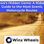 Iowa's Hidden Gems: A Rider's Guide to the Most Scenic Motorcycle Routes