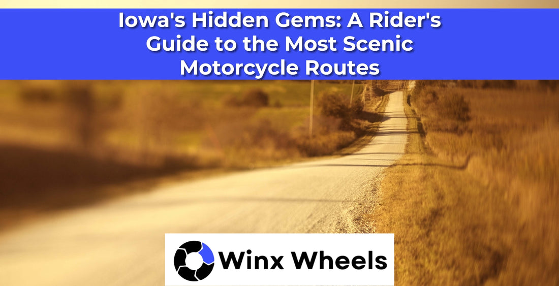 Iowa's Hidden Gems: A Rider's Guide to the Most Scenic Motorcycle Routes