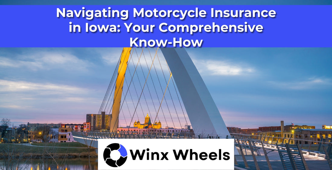 Navigating Motorcycle Insurance in Iowa Your Comprehensive Know-How