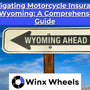 Navigating Motorcycle Insurance in Wyoming A Comprehensive Guide