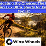 Navigating the Choices The Best Winx Lux Ultra Shorts for Every Cyclist