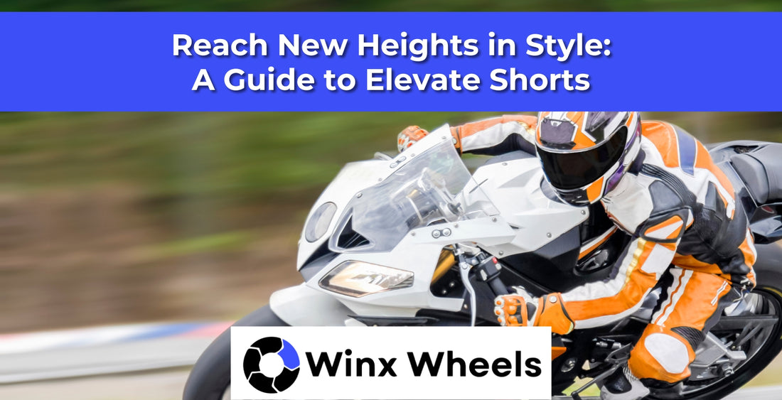 Reach New Heights in Style: A Guide to Elevate Shorts