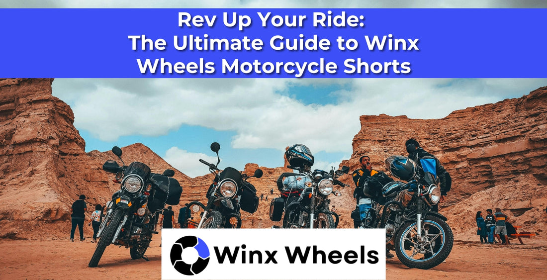Rev Up Your Ride: The Ultimate Guide to Winx Wheels Motorcycle Shorts