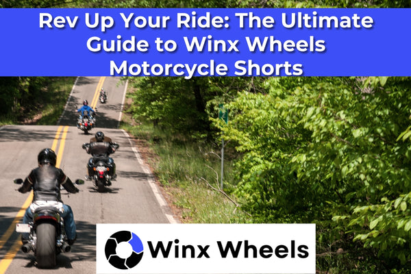 Rev Up Your Ride The Ultimate Guide to Winx Wheels Motorcycle Shorts