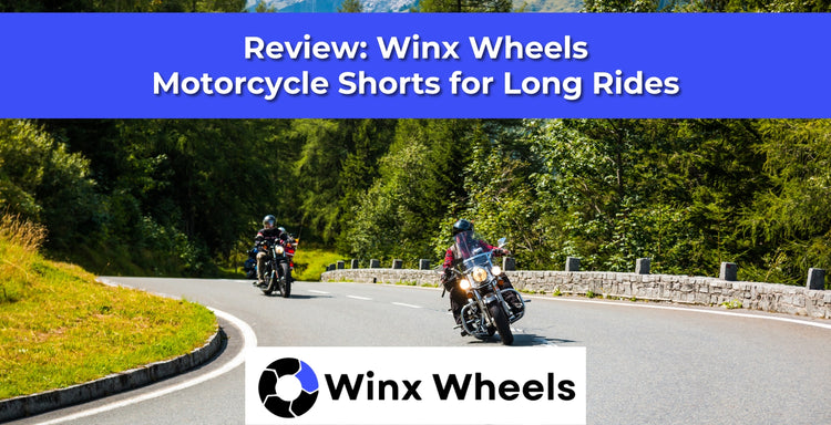 Review: Winx Wheels Motorcycle Shorts for Long Rides – winxwheels