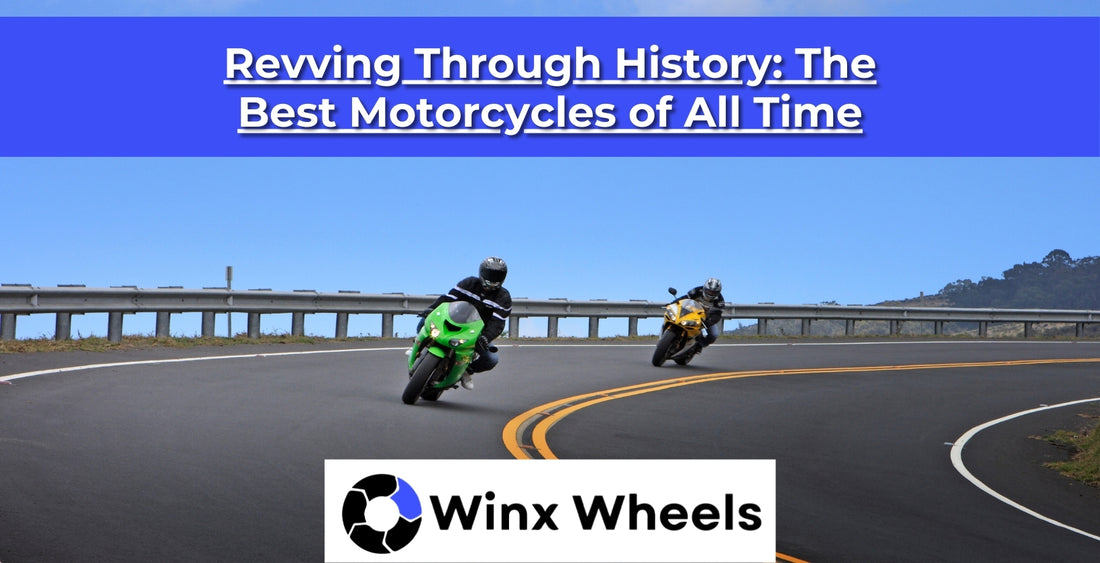 Revving Through History The Best Motorcycles of All Time