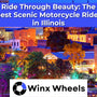 Ride Through Beauty: The Best Scenic Motorcycle Rides in Illinois