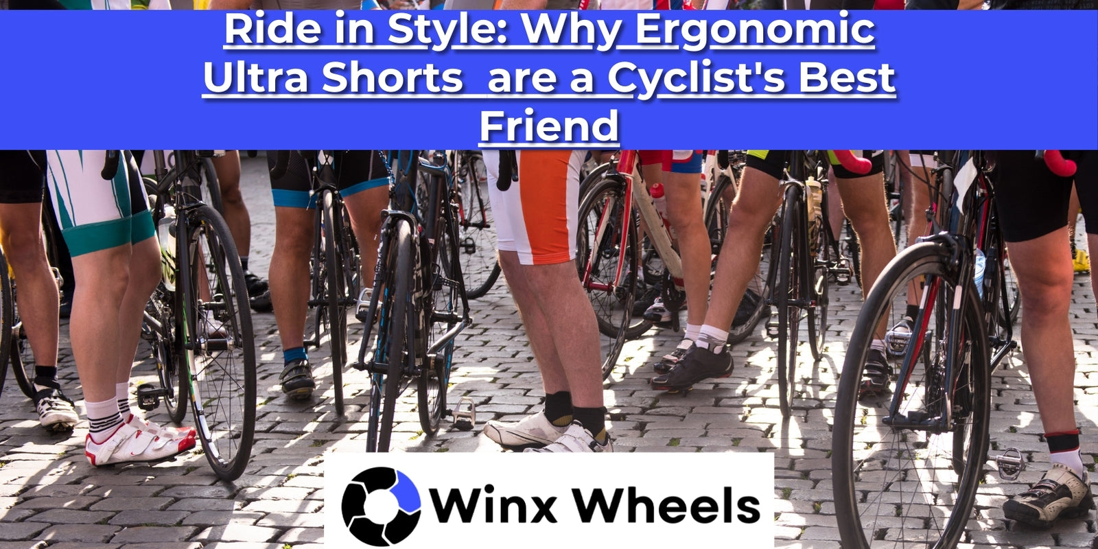 Ride in Style Why Ergonomic Ultra Shorts  are a Cyclist's Best Friend